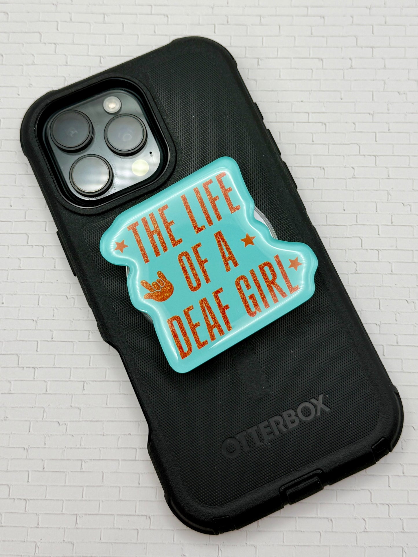 The Life Deaf Girl Phone Grip